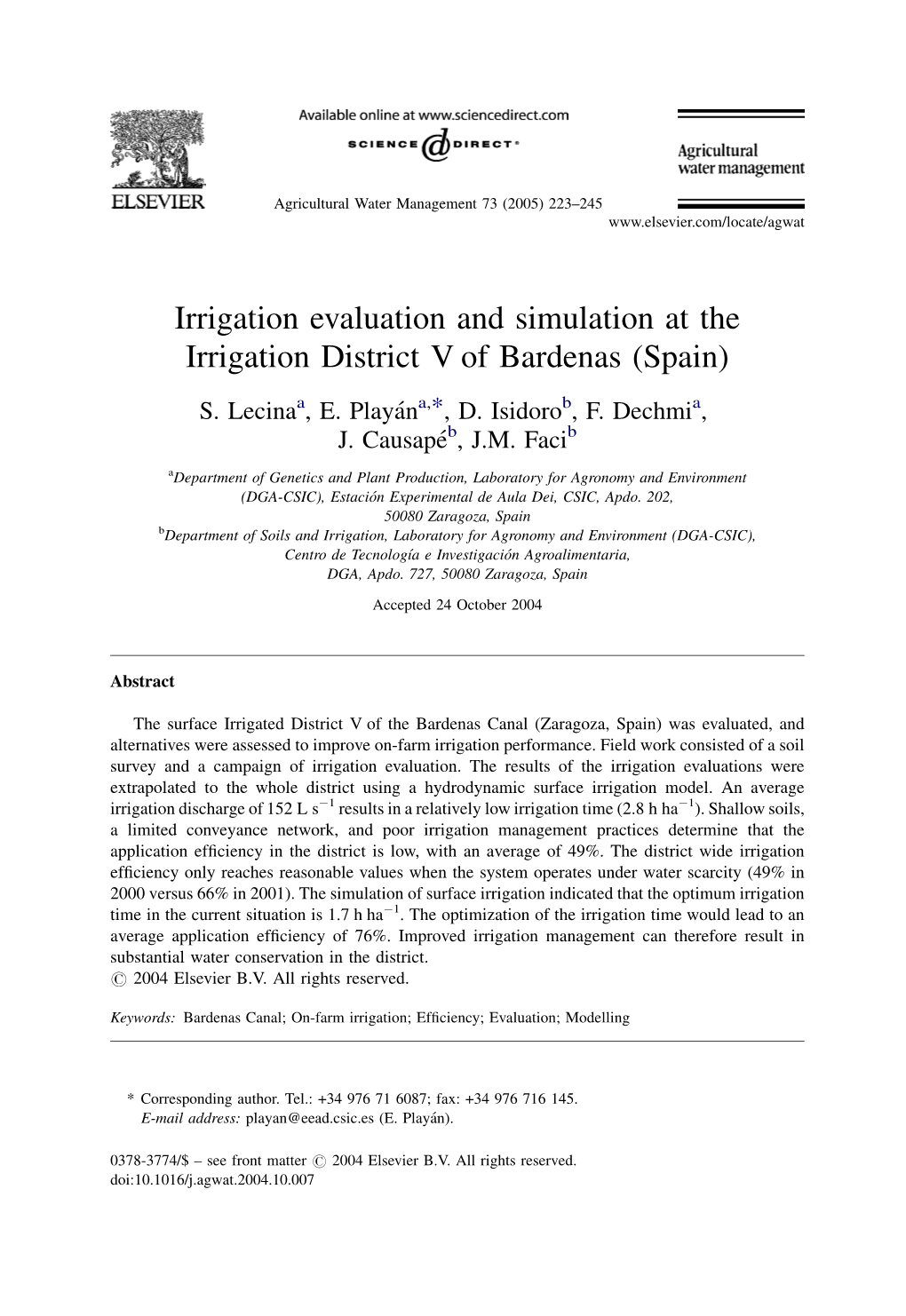 Irrigation Evaluation and Simulation at the Irrigation District V of Bardenas (Spain) S