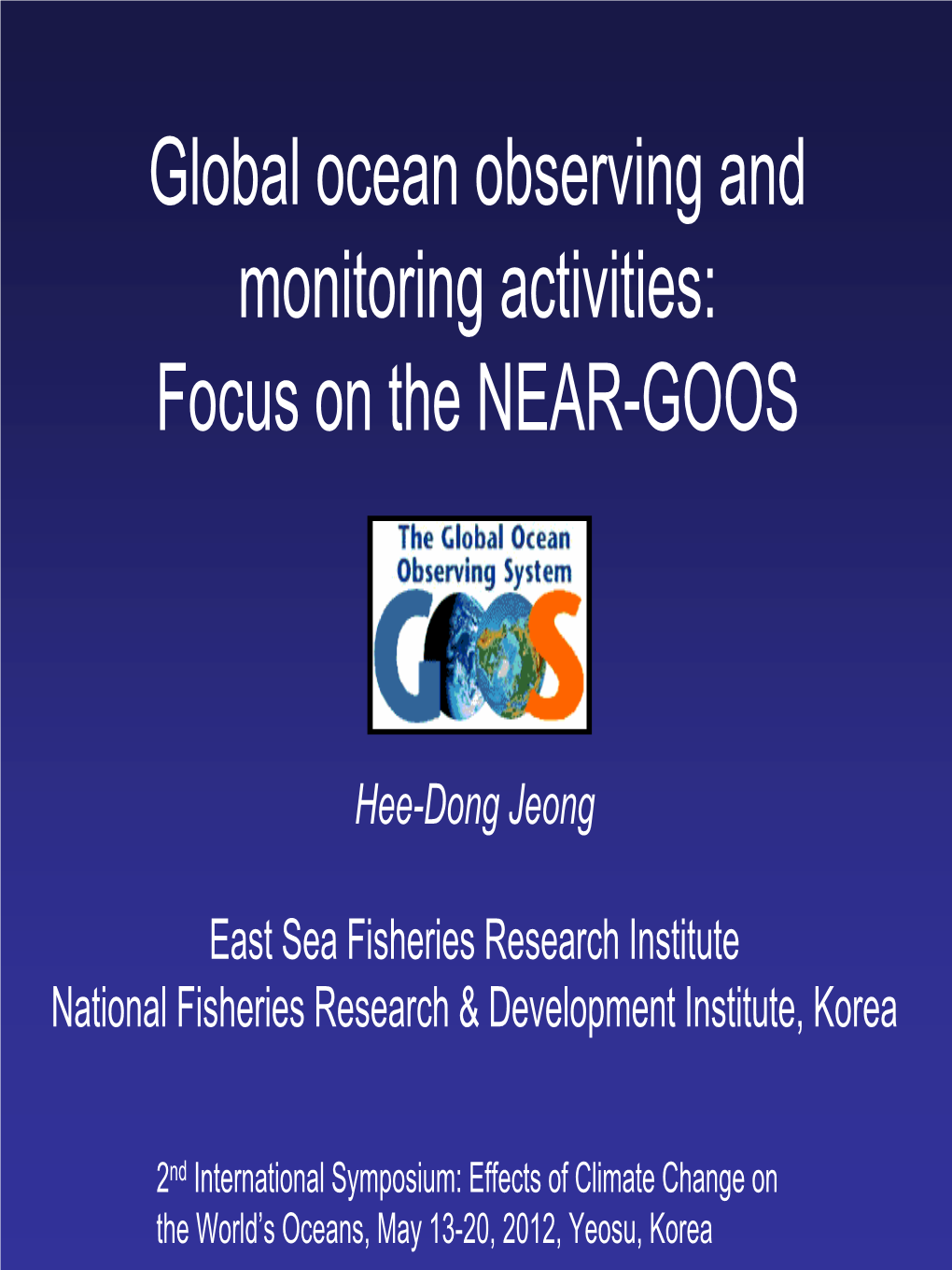 Global Ocean Observing and Monitoring Activities: Focus on the NEAR-GOOS