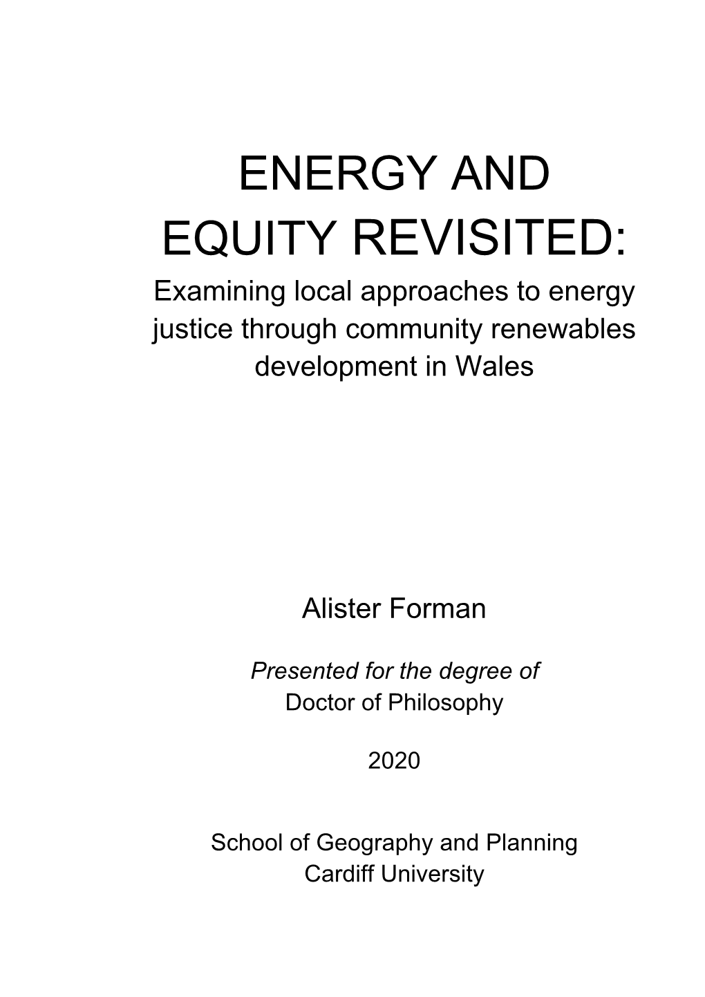 Examining Local Approaches to Energy Justice Through Community Renewables Development in Wales Alister Forman