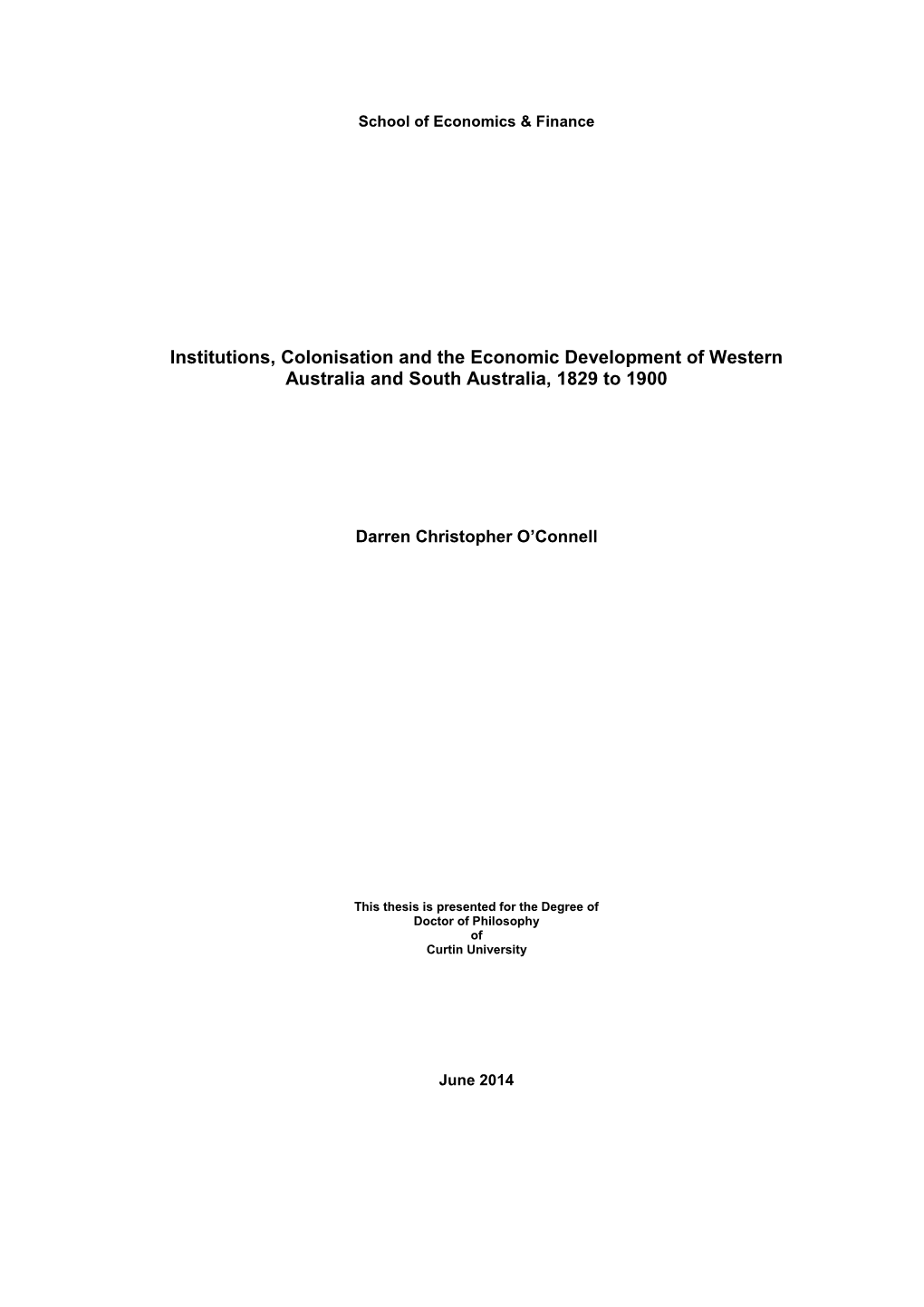 Institutions, Colonisation and the Economic Development of Western Australia and South Australia, 1829 to 1900