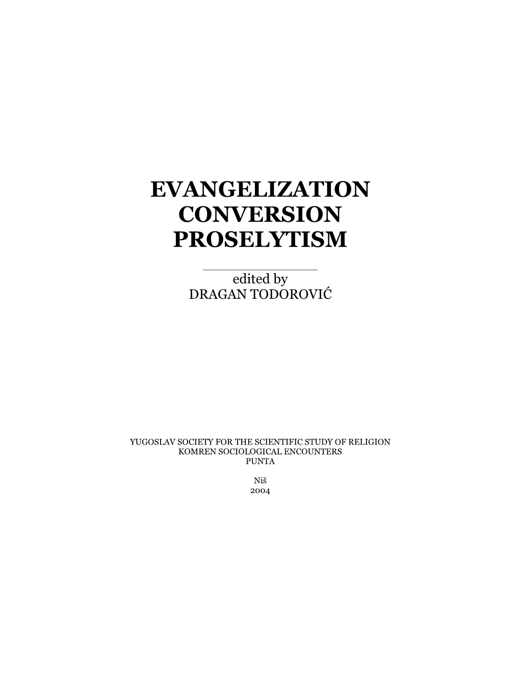 Evangelization Conversion Proselytism