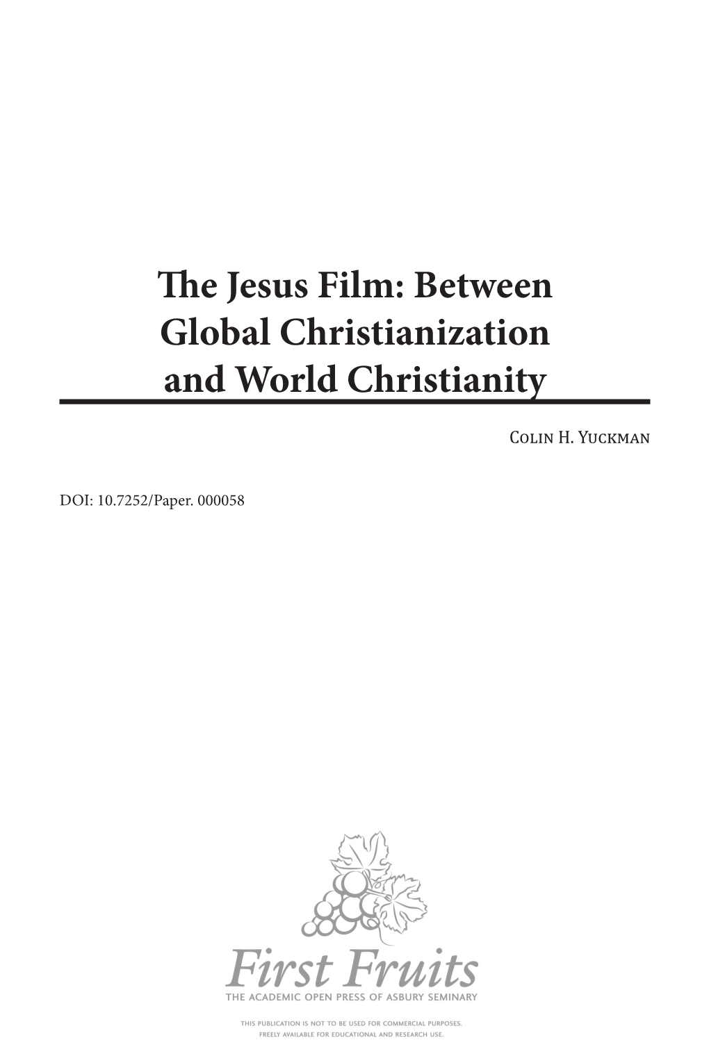 The Jesus Film: Between Global Christianization and World