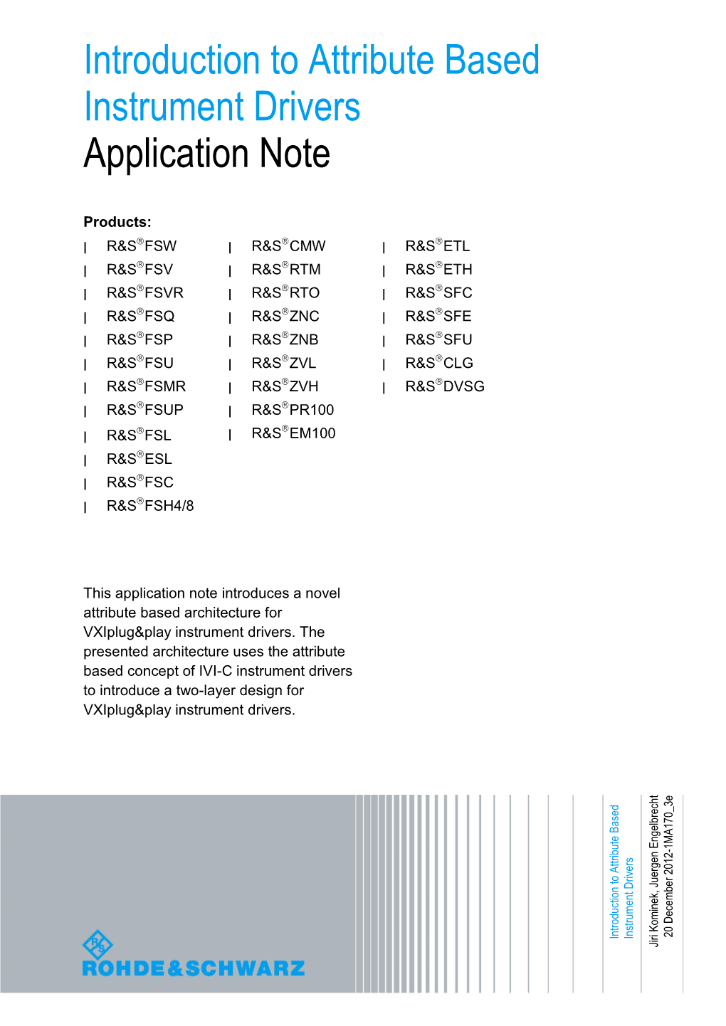 Introduction to Attribute Based Instrument Drivers Application Note