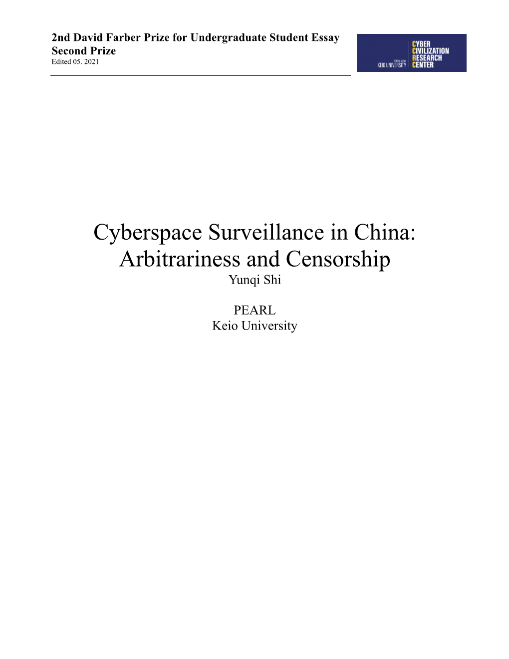 Cyberspace Surveillance in China: Arbitrariness and Censorship Yunqi Shi