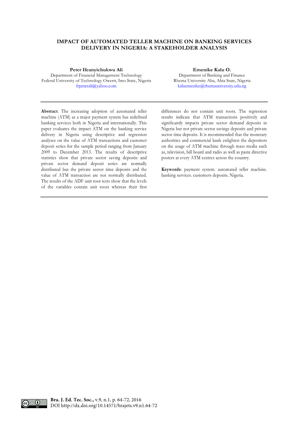 Impact of Automated Teller Machine on Banking Services Delivery in Nigeria: a Stakeholder Analysis