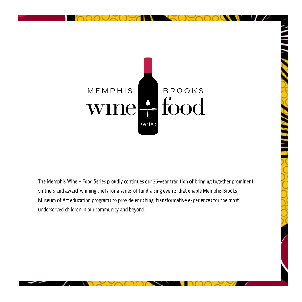 The Memphis Wine + Food Series Proudly Continues Our 26-Year