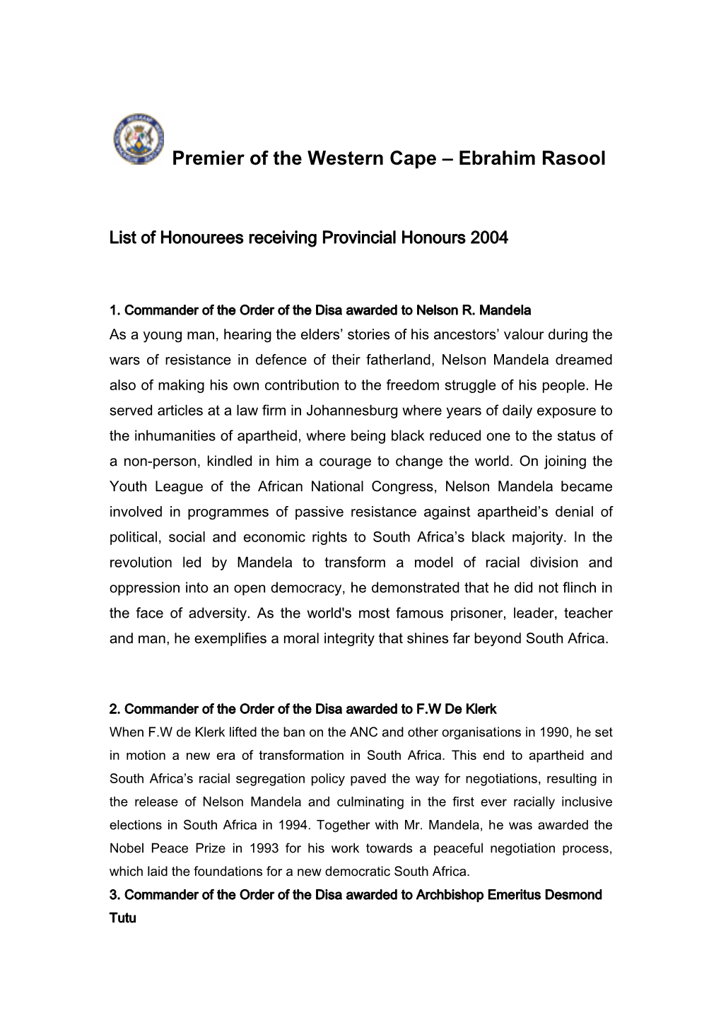 Premier of the Western Cape – Ebrahim Rasool