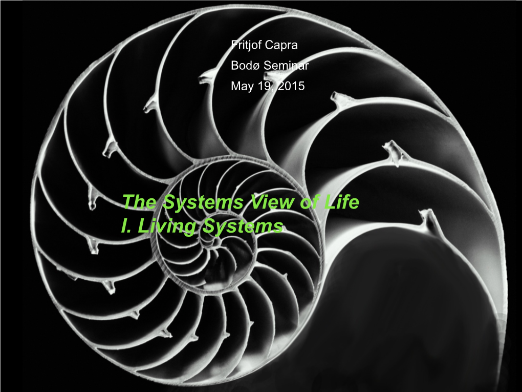 The Systems View of Life I. Living Systems