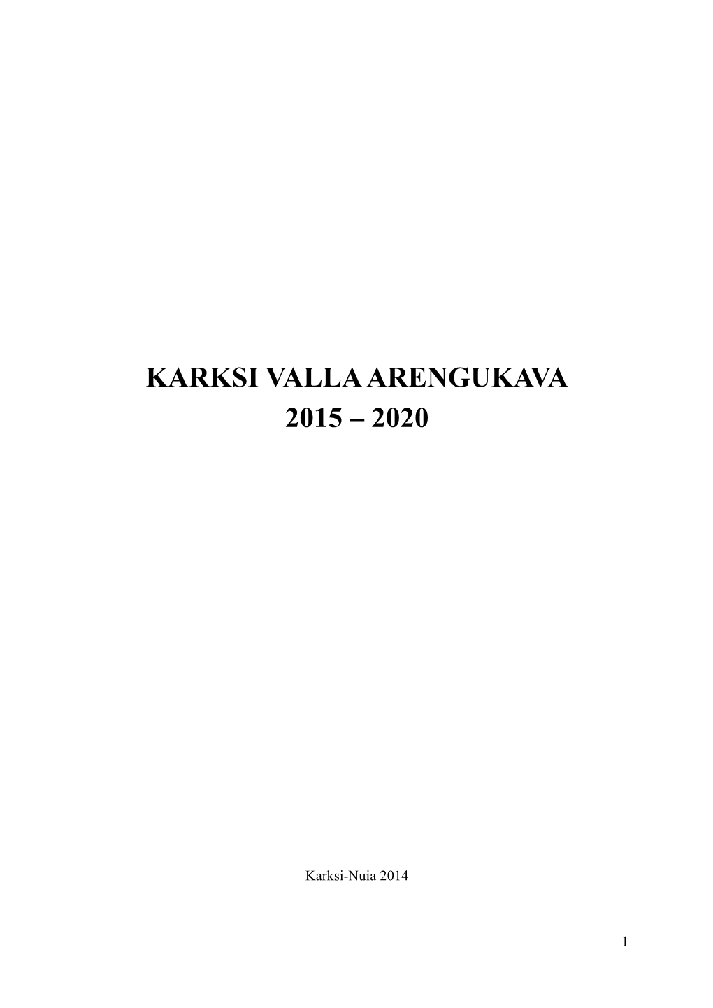 Karksi Valla Arengukava 2015 – 2020