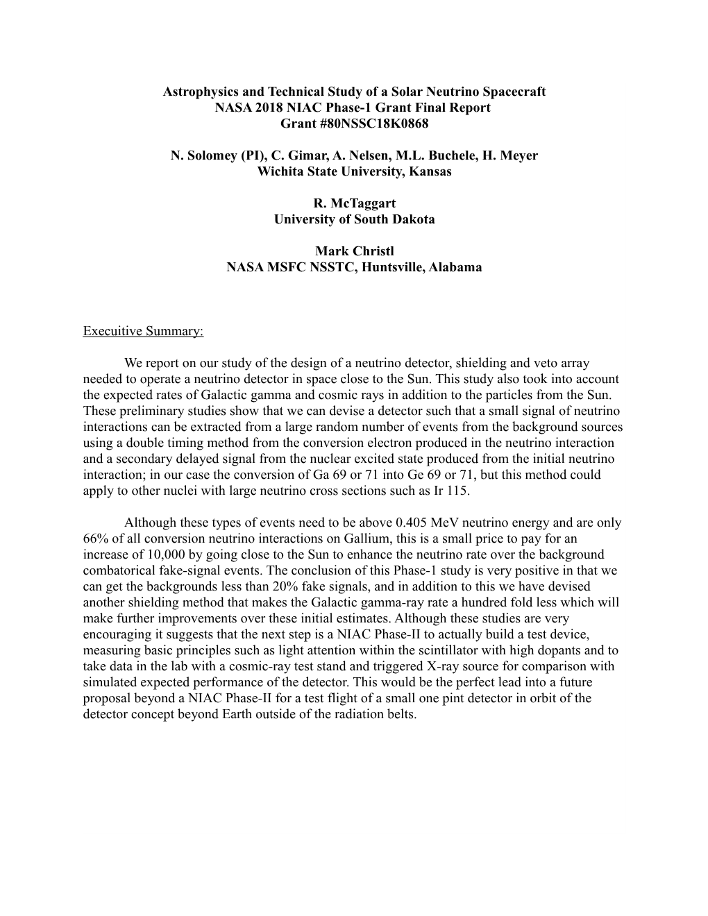 Astrophysics and Technical Study of a Solar Neutrino Spacecraft NASA 2018 NIAC Phase-1 Grant Final Report Grant #80NSSC18K0868