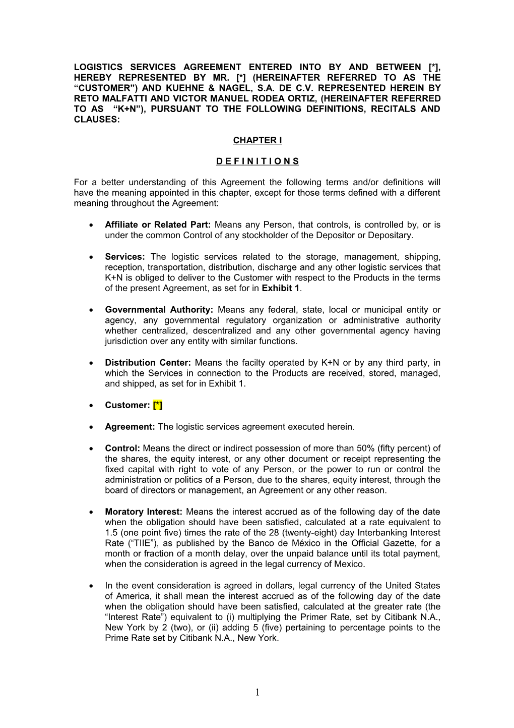 Logistics Services Agreement Entered Into By And Between [*], Hereby Represented By Mr