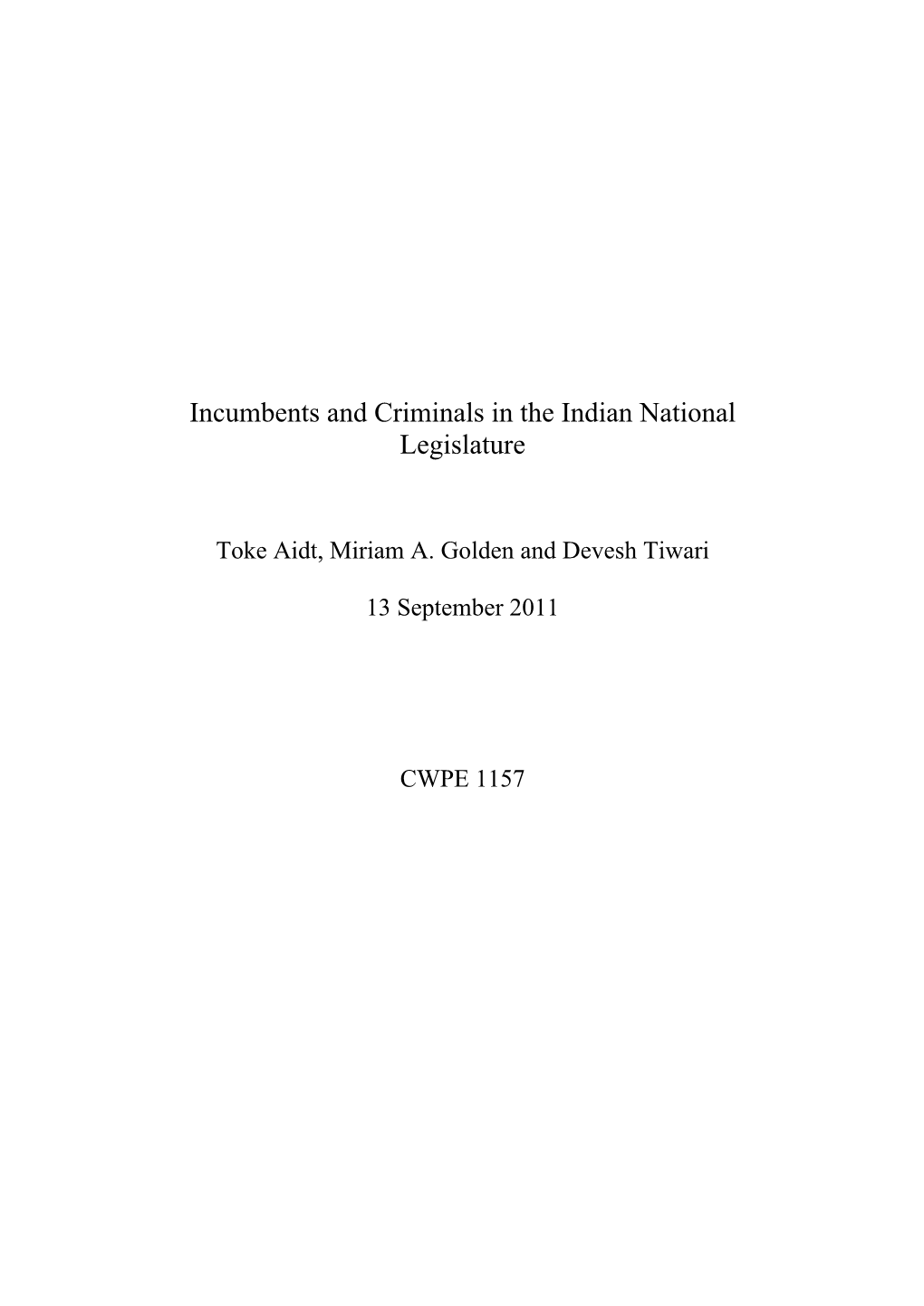 Incumbents and Criminals in the Indian National Legislature
