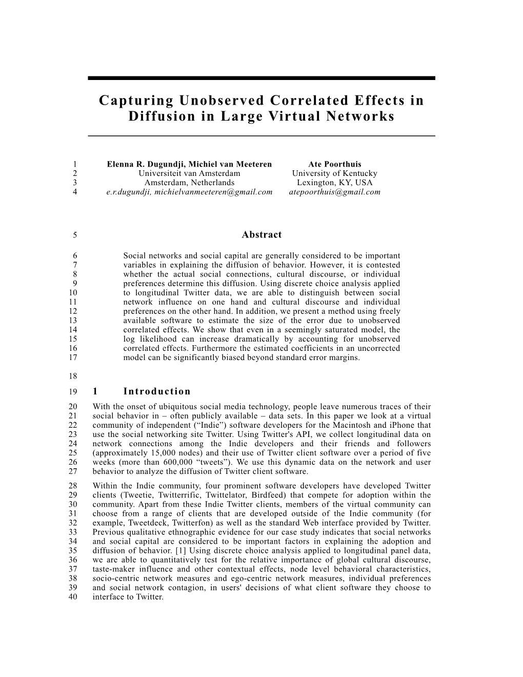 Capturing Unobserved Correlated Effects in Diffusion in Large Virtual Networks