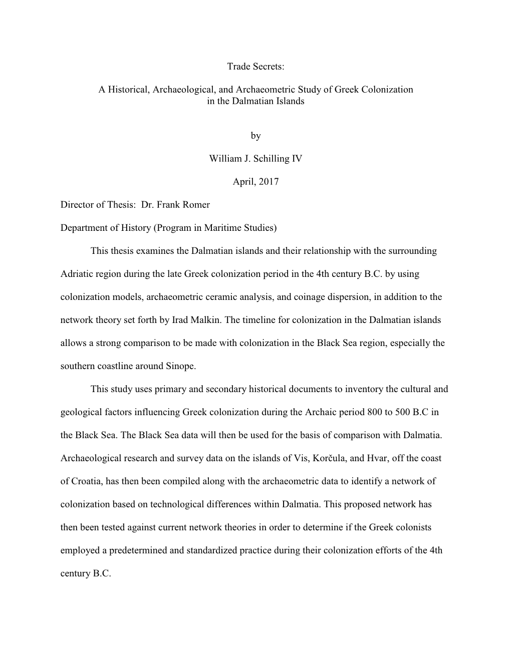 A Historical, Archaeological, and Archaeometric Study of Greek Colonization in the Dalmatian Islands by William