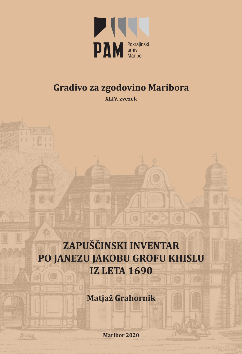 Zapuščinski Inventar Po Janezu Jakobu Grofu Khislu Iz Leta 1690