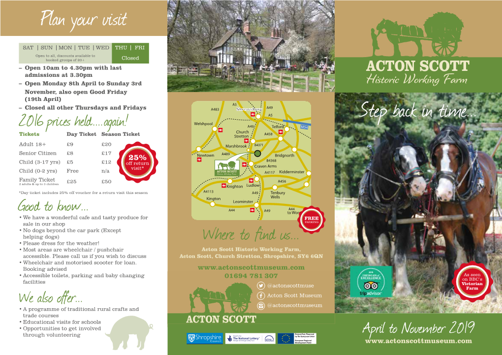Where to Find Us... • Most Areas Are Wheelchair / Pushchair Whereacton Scott Historicto Find Working Farm, Us