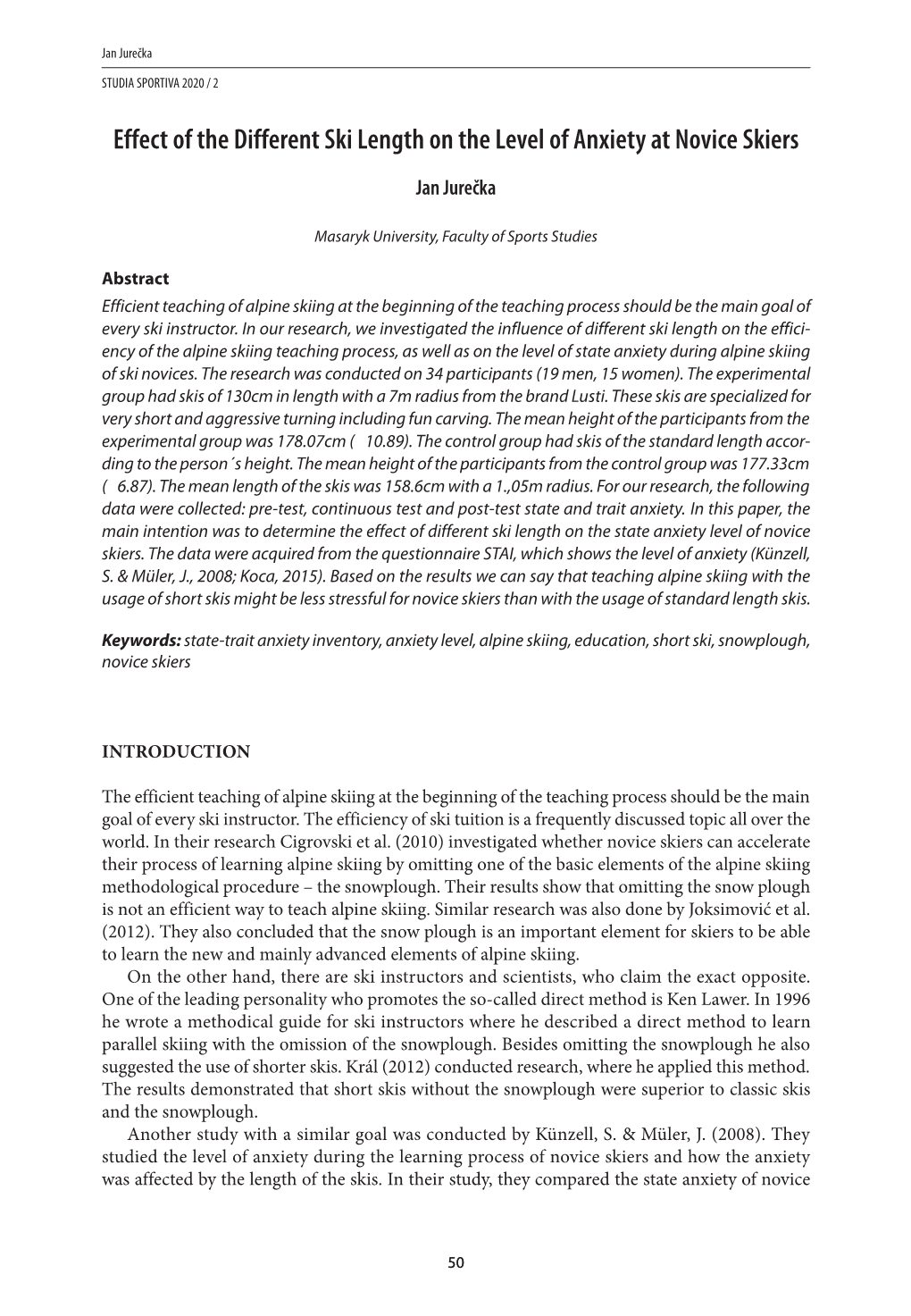 Effect of the Different Ski Length on the Level of Anxiety at Novice Skiers