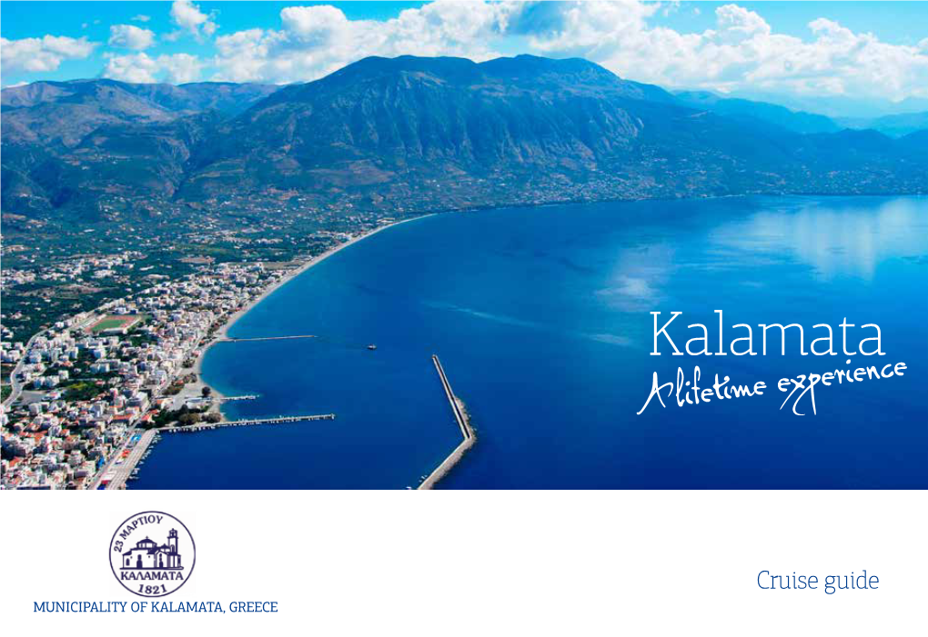 Kalamata a Lifetime Experience