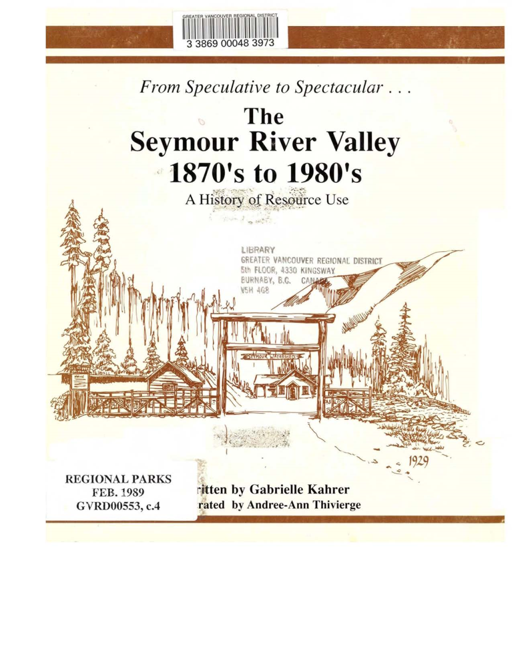 Seymour River Valley 1870'S to 1980'S ~-{:--;