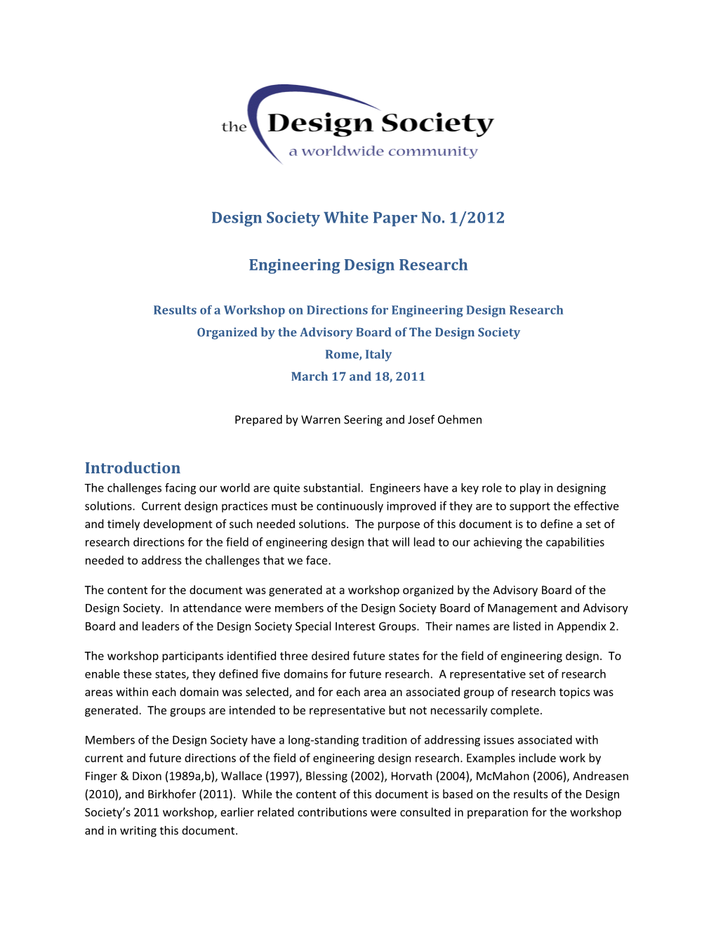 Design Society White Paper No. 1/2012 Engineering Design Research Introduction