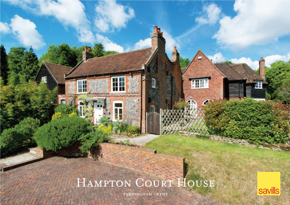 Hampton Court House FARNINGHAM • KENT