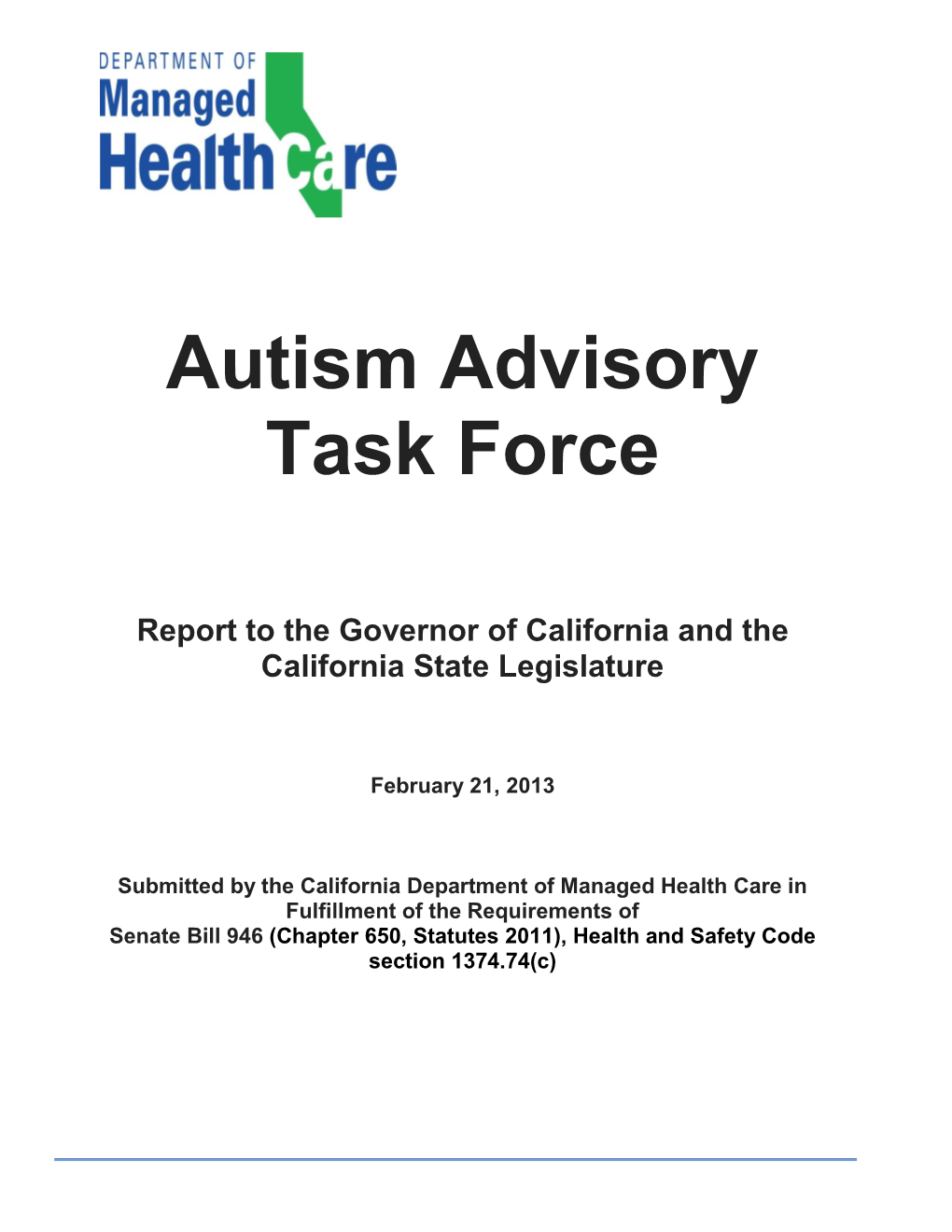 Autism Advisory Task Force Report to the Governor of California and the California State Legislature Page I