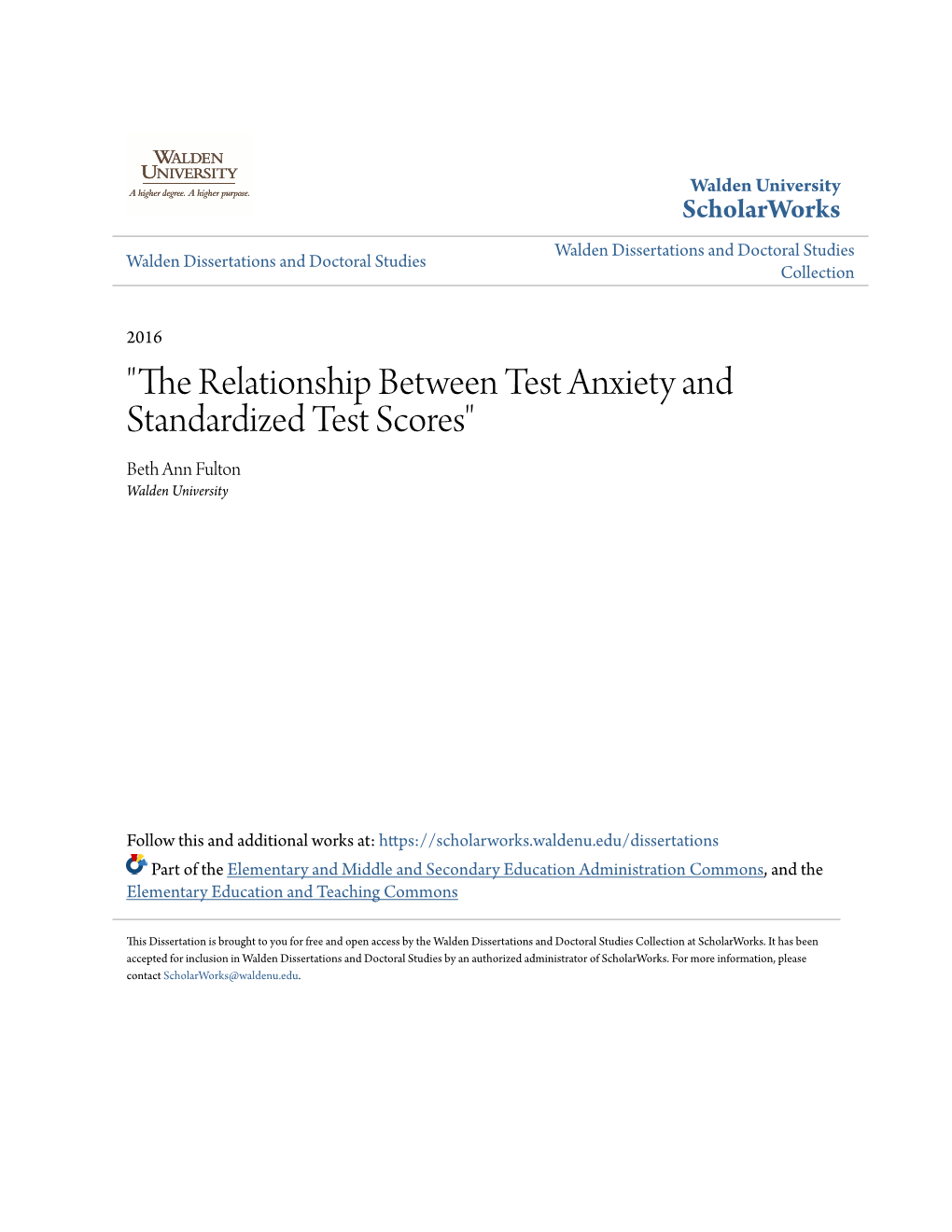 Relationship Between Test Anxiety and Standardized Test Scores" Beth Ann Fulton Walden University