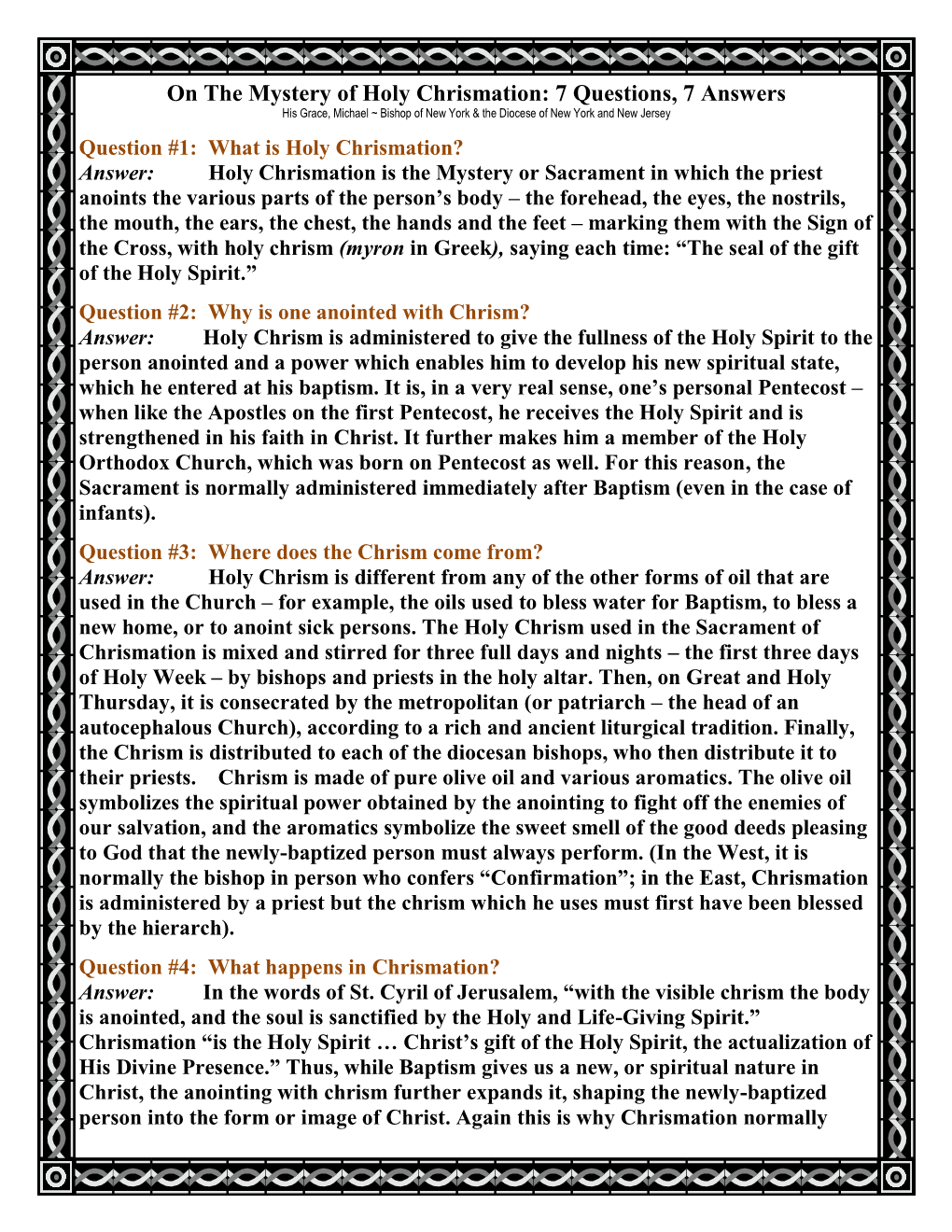 On the Mystery of Holy Chrismation: 7 Questions, 7 Answers His Grace, Michael ~ Bishop of New York & the Diocese of New York and New Jersey