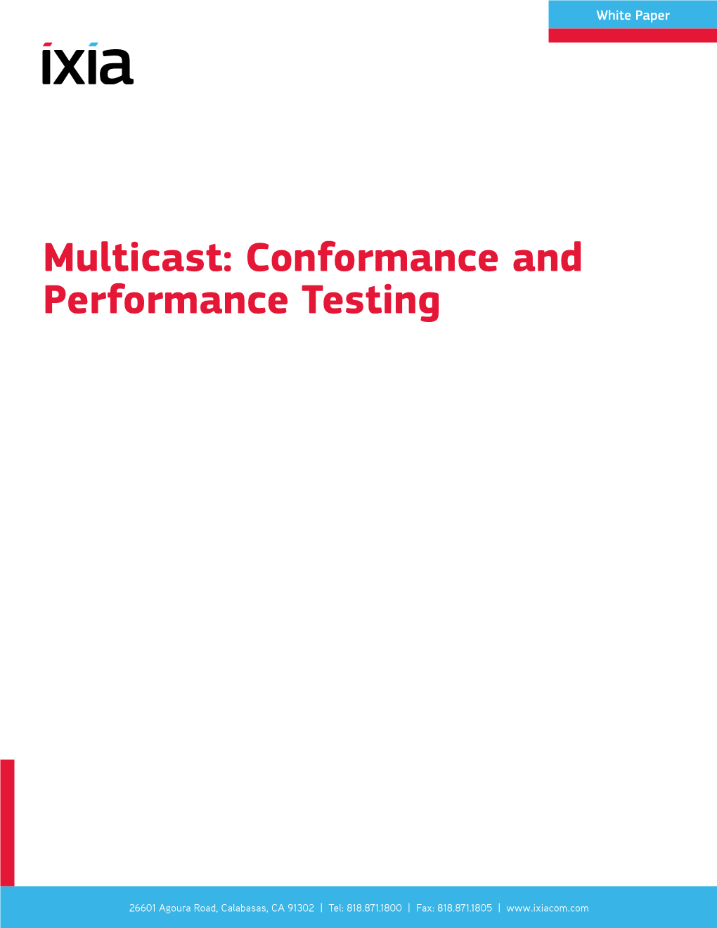 Multicast: Conformance and Performance Testing