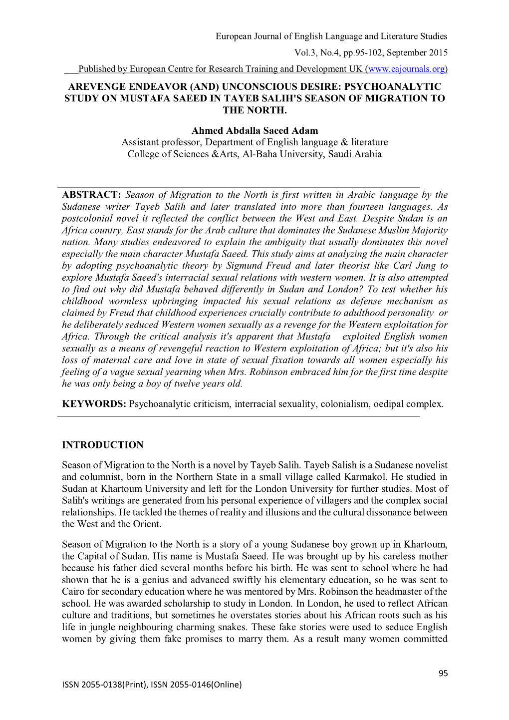 Arevenge Endeavor (And) Unconscious Desire: Psychoanalytic Study on Mustafa Saeed in Tayeb Salih's Season of Migration to the North