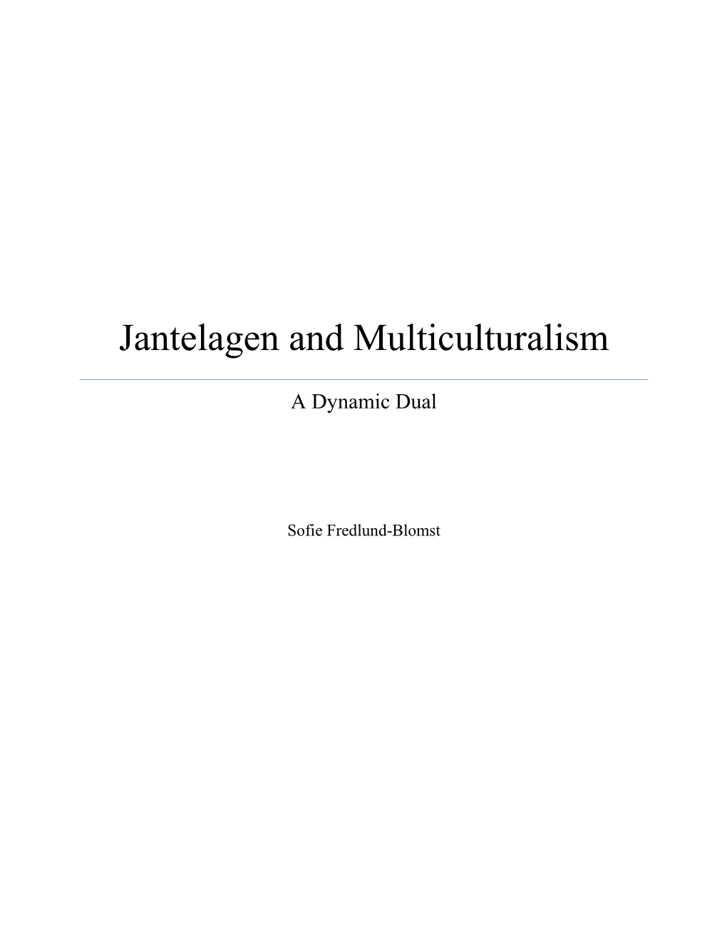 Jantelagen and Multiculturalism