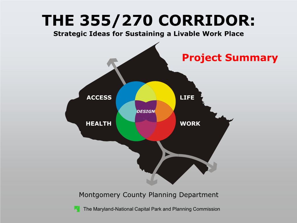 THE 355/270 CORRIDOR: Strategic Ideas for Sustaining a Livable Work Place