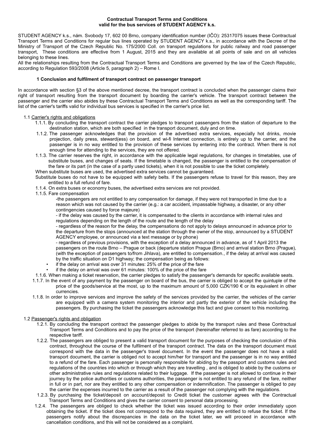 Transport Terms and Conditions Valid for the Bus Services of STUDENT AGENCY K.S