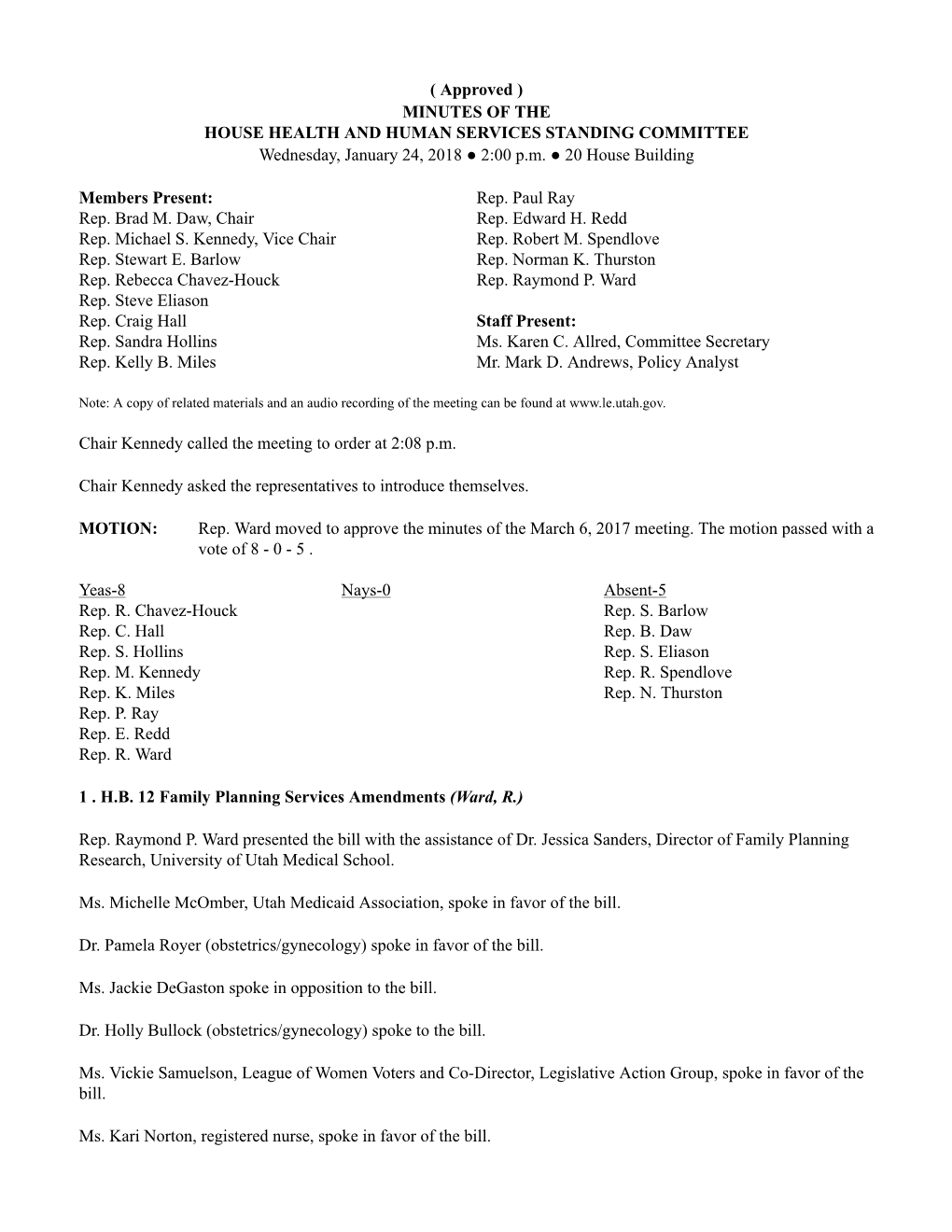 ( Approved ) MINUTES of the HOUSE HEALTH and HUMAN SERVICES STANDING COMMITTEE Wednesday, January 24, 2018 ● 2:00 P.M