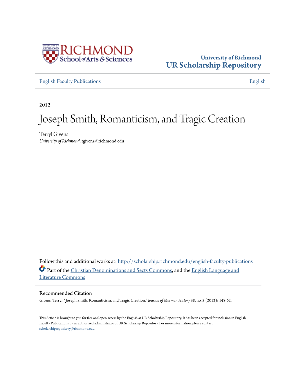 Joseph Smith, Romanticism, and Tragic Creation Terryl Givens University of Richmond, Tgivens@Richmond.Edu