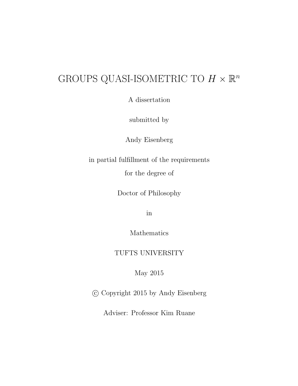 GROUPS QUASI-ISOMETRIC to H ˆ Rn