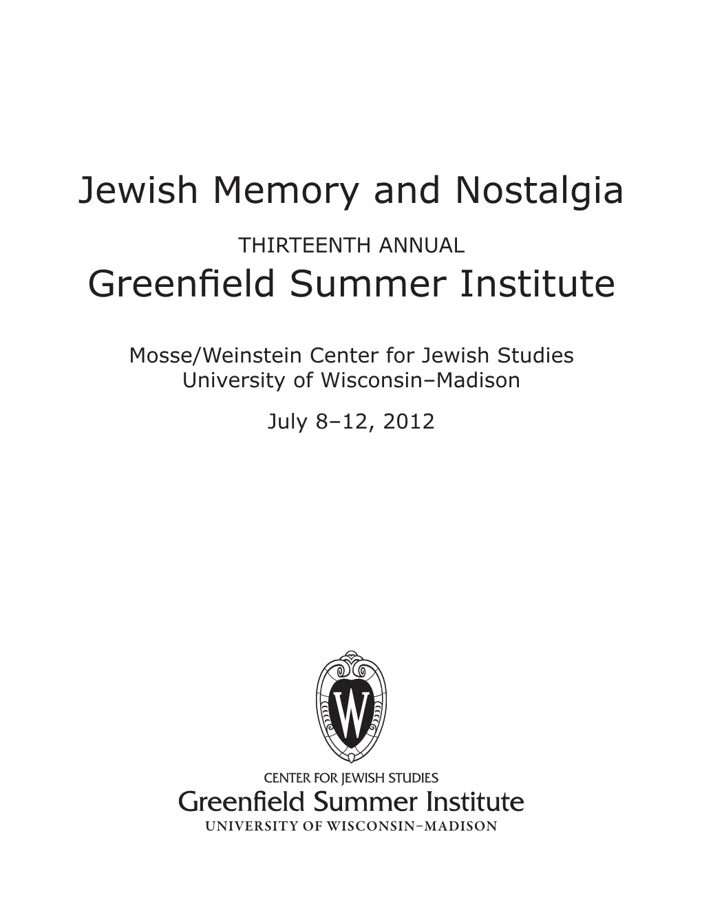 Jewish Memory and Nostalgia Greenfield Summer Institute