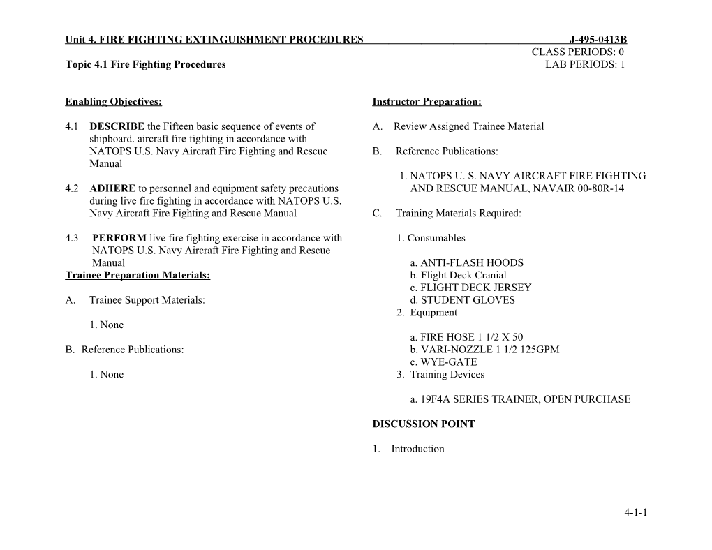 Unit 4. FIRE FIGHTING EXTINGUISHMENT PROCEDURES J-495-0413B