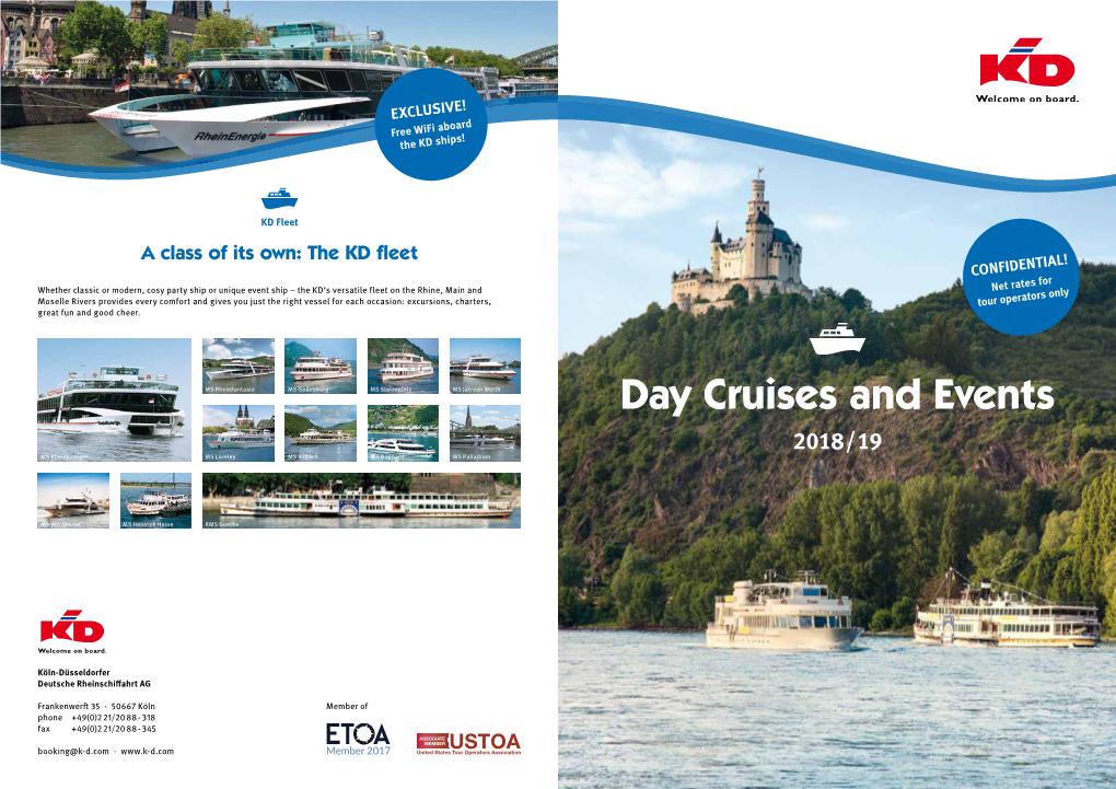 Day Cruises and Events 2018 / 19 MS Rheinenergie MS Loreley MS Asbach MS Boppard MS Palladium