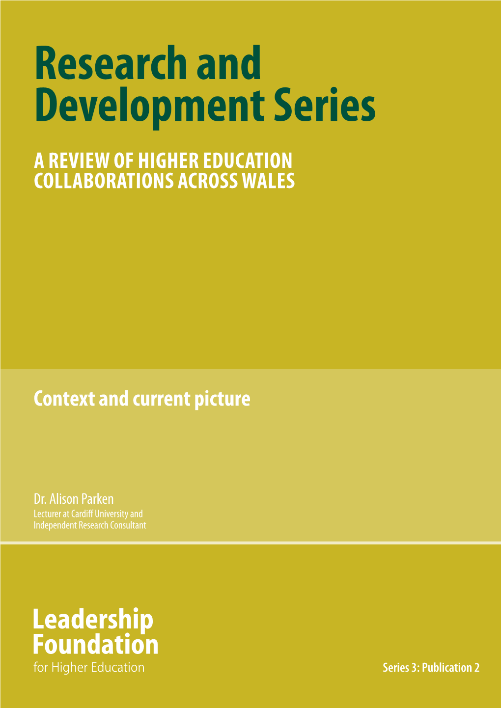 Research and Development Series a Review of Higher Education Collaborations Across Wales