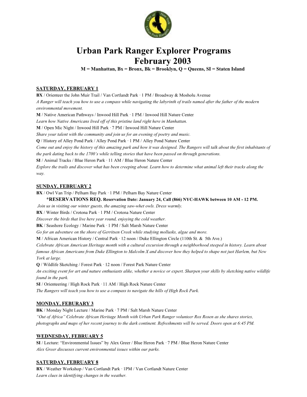 Urban Park Ranger Explorer Programs February 2003 M = Manhattan, Bx = Bronx, Bk = Brooklyn, Q = Queens, SI = Staten Island