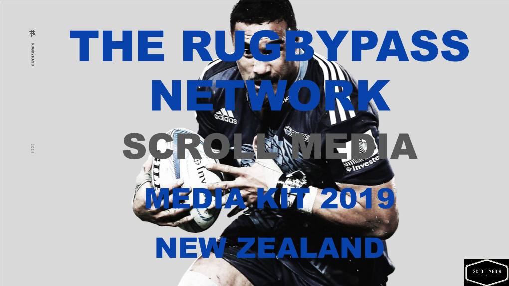 The Rugbypass Network 2019 Scroll Media Media Kit 2019 New Zealand Rugbypass