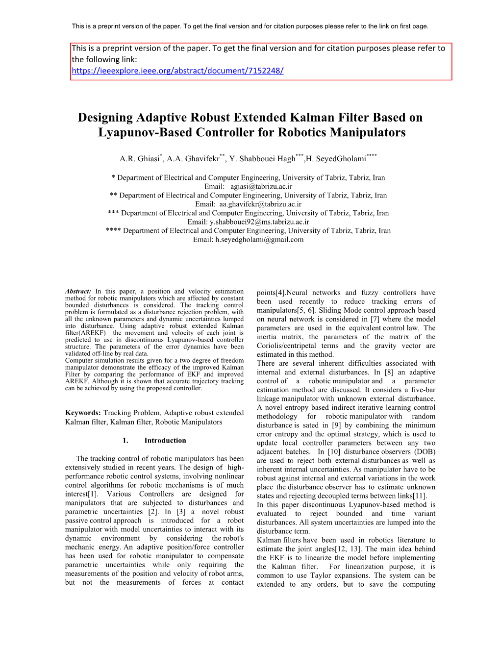 Designing Adaptive Robust Extended Kalman Filter Based on Lyapunov-Based Controller for Robotics Manipulators