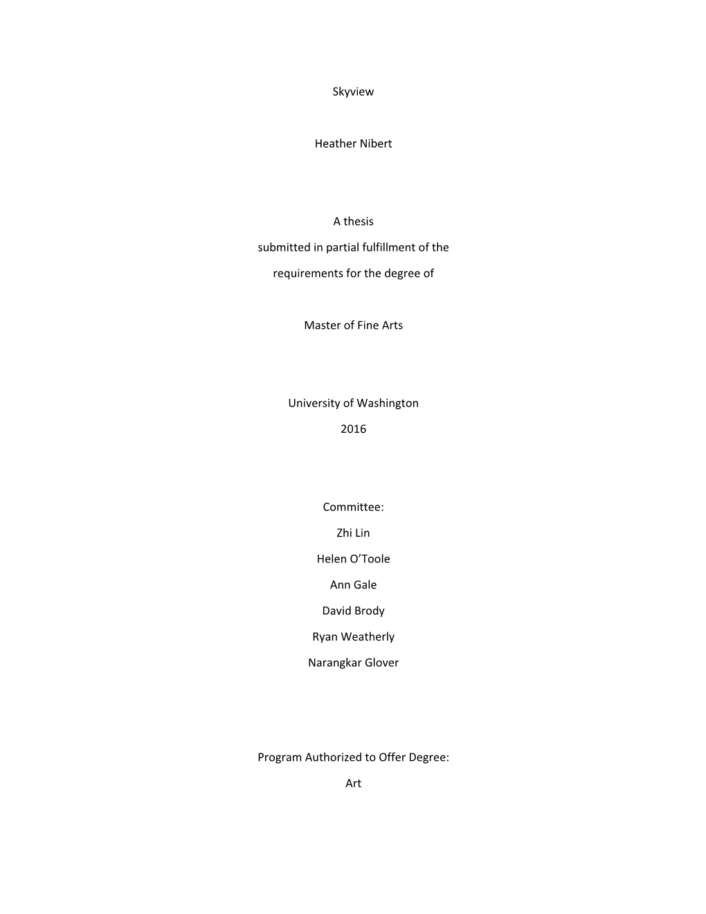 Skyview Heather Nibert a Thesis Submitted in Partial Fulfillment of The