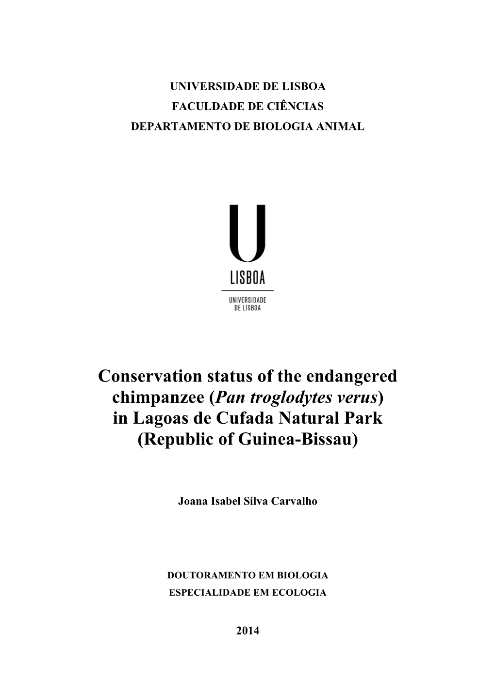 Conservation Status of the Endangered Chimpanzee (Pan Troglodytes Verus) in Lagoas De Cufada Natural Park (Republic of Guinea-Bissau)