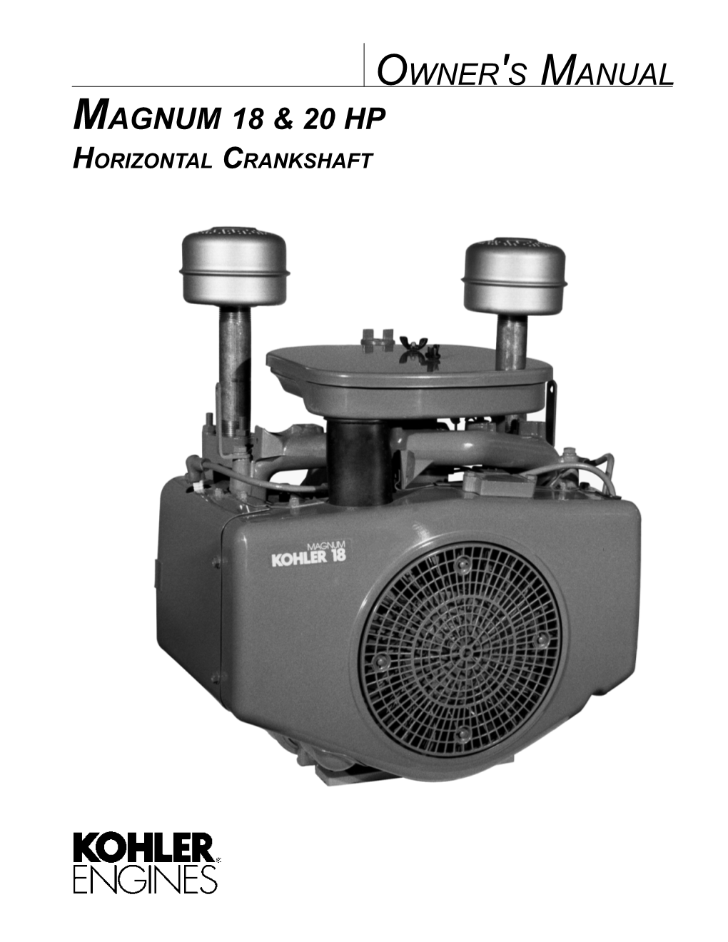 Magnum 18 & 20 Hp Owner's Manual