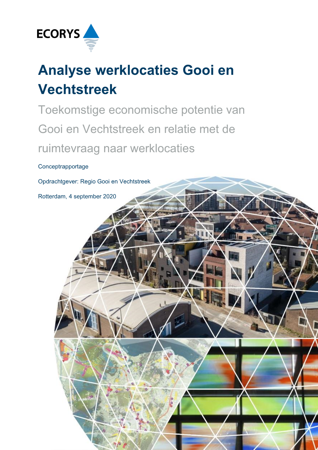 Analyse Werklocaties Gooi En Vechtstreek Toekomstige Economische Potentie Van Gooi En Vechtstreek En Relatie Met De Ruimtevraag Naar Werklocaties