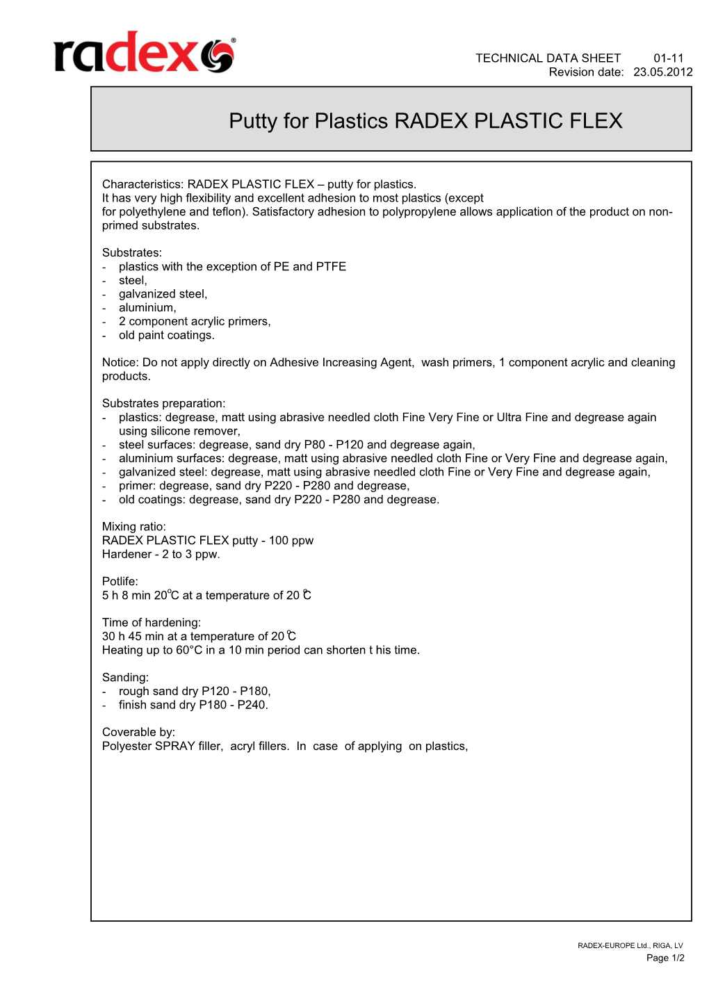 Characteristics: RADEX PLASTIC FLEX Putty for Plastics