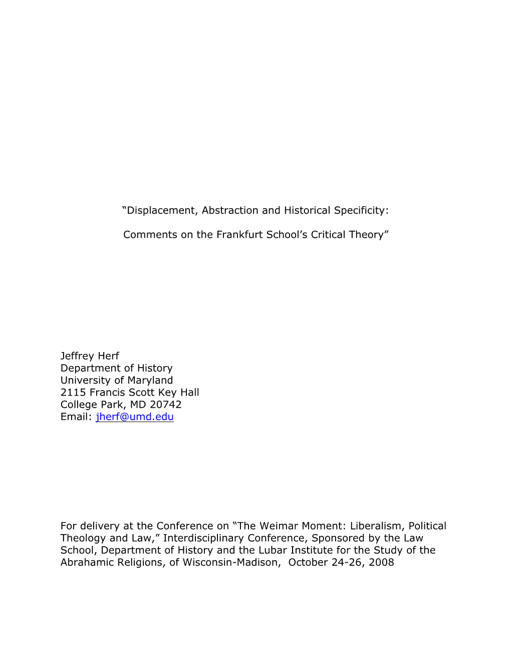 “Displacement, Abstraction and Historical Specificity: Comments on the Frankfurt School's Critical Theory” Jeffrey Herf De