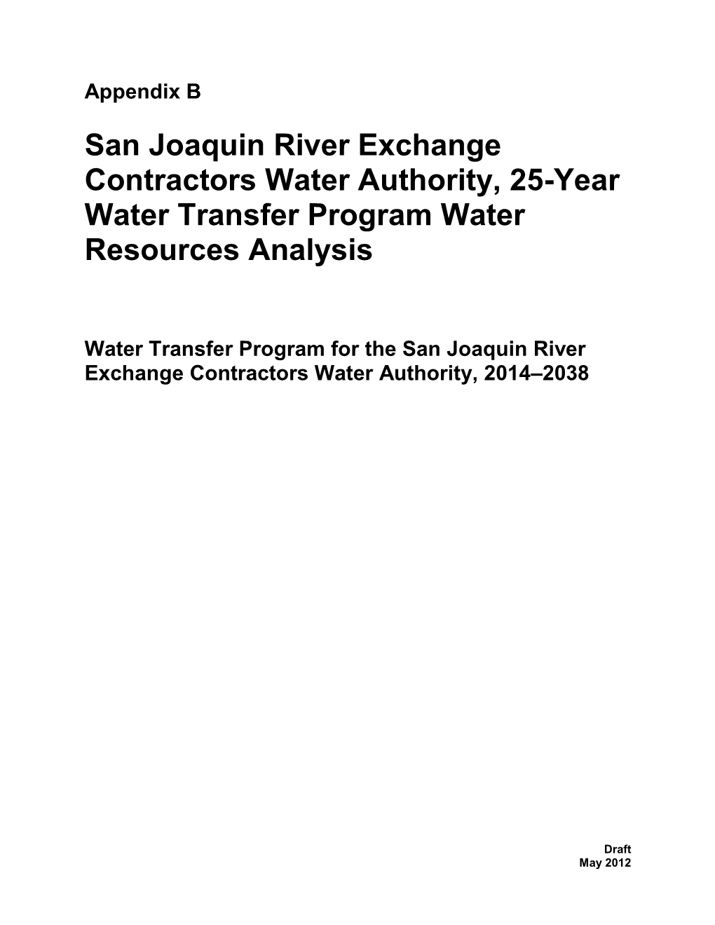 San Joaquin River Exchange Contractors Water Authority, 25-Year Water Transfer Program Water Resources Analysis